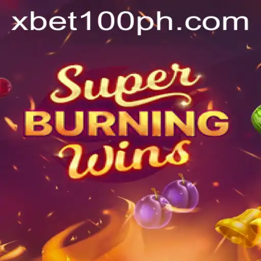Exploring the Classic Thrills of SuperBurningWins with xbet100